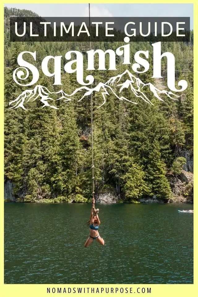 Ultimate Guide To Squamish